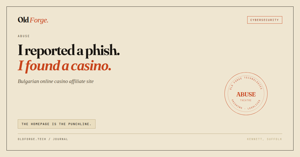 I reported a phish. I found a casino.